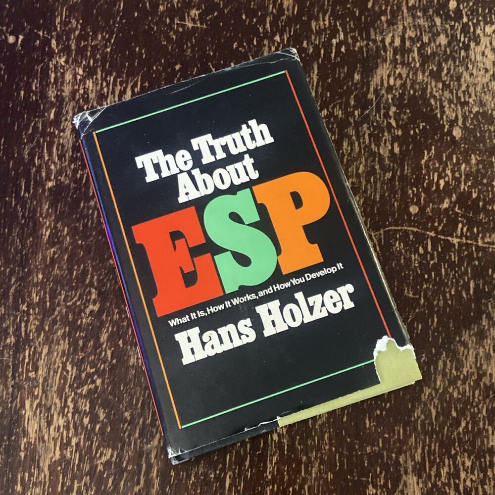 The Truth about ESP What It Is How It Works and How You Develop It HC 1st Ed